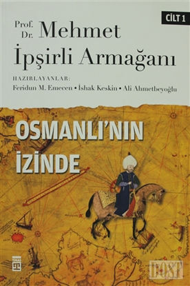 Osmanlı’nın İzinde Cilt: 1
